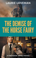 Demise of the Horse Fairy