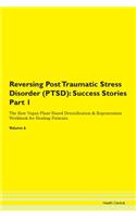 Reversing Post Traumatic Stress Disorder