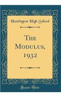The Modulus, 1932 (Classic Reprint)