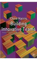 Building Innovative Teams