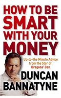 How To Be Smart With Your Money
