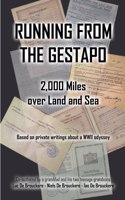 Running from the Gestapo: 2,000 Miles over Land and Sea