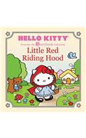 Hello Kitty Presents the Storybook Collection: Little Red Riding Hood