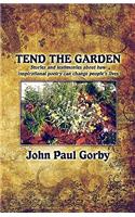 Tend the Garden