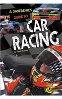 Daredevil's Guide to Car Racing