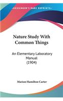 Nature Study With Common Things