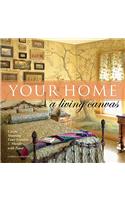 Your Home - A Living Canvas