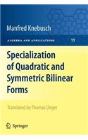 Specialization of Quadratic and Symmetric Bilinear Forms