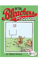 In the Bleachers: Football
