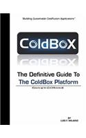 The Definitive Guide To The ColdBox Platform