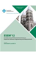 Esem 12 Proceedings of the ACM - IEEE International Symposium on Empirical Software Engineering and Measurement: (English)