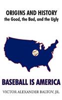 Baseball is America