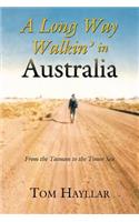 Long Way Walkin' in Australia