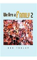 We Are a Family Part 2