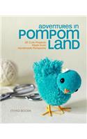 Adventures in Pompom Land