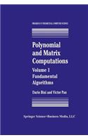 Polynomial and Matrix Computations: Fundamental Algorithms(Progress in Theoretical Computer Science)