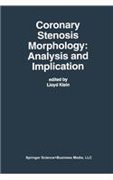 Coronary Stenosis Morphology: Analysis and Implication