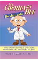 Los Cuentos del Doc/The Doc's Tales: Cuentos Infantiles Con Moraleja En Espanol E Ingles/Children's Stories with a Moral in English and Spanish