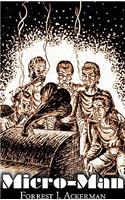 Micro-Man by Forrest J. Ackerman, Science Fiction, Cassics, Adventure