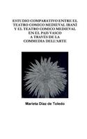 Estudio Comparativo Entre El Teatro Comico Medieval Iraní Y El Teatro Comico Medieval En El Pais Vasco a Través de la Commedia Dell'arte