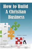 How to Build a Christian Business
