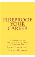 FireProof Your Career
