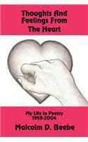 Thoughts and Feelings from the Heart: My Life in Poetry 1959-2004(English)