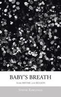 Baby's Breath: Some RHYME and REASON