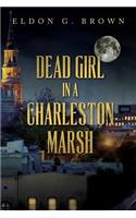 Dead Girl in a Charleston Marsh