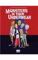 Monsters in Their Underwear