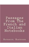 Passages From The French and Italian Notebooks: (1 Passages from the French and Italian Notebooks)
