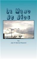 La Mano De Dios: La poderosa mano de Dios(Spanish)