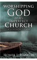 Worshipping God in an Imperfect Church