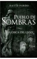 Pueblo de Sombras: La Chica del Lago