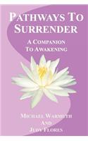 Pathways To Surrender