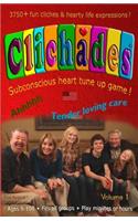 Clichades: Subconscious Heart Tune Up Game