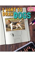I Want to Draw Dogs