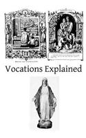 Vocations Explained