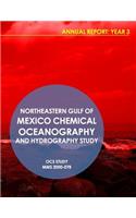 Northeastern Gulf of Mexico Chemical Oceanography and Hydrography Study Annual Report