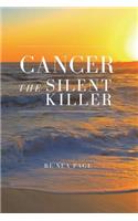 Cancer The Silent Killer