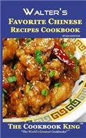 Walter's Favorite Chinese Recipes Cookbook