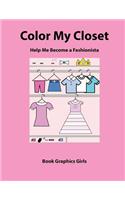 Color My Closet Help Me Become a Fashionista