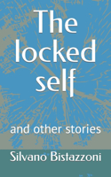 The locked self and other stories