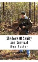 Shadows Of Sanity And Survival