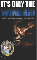 It's Only the Windigo
