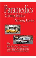 Paramedics Giving Rides Saving Lives