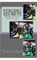 Staging Secrets: Middle School Self Study