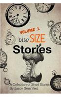 Bite Size Stories Volume One