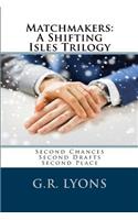 Matchmakers (Second Chances / Second Drafts / Second Place)