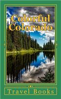 Colorful Colorado: A 5 x 8 Blank Journal